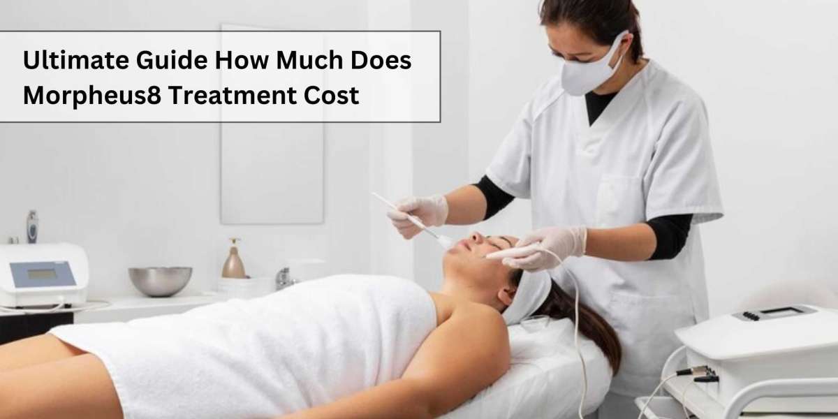 Ultimate Guide How Much Does Morpheus8 Treatment Cost